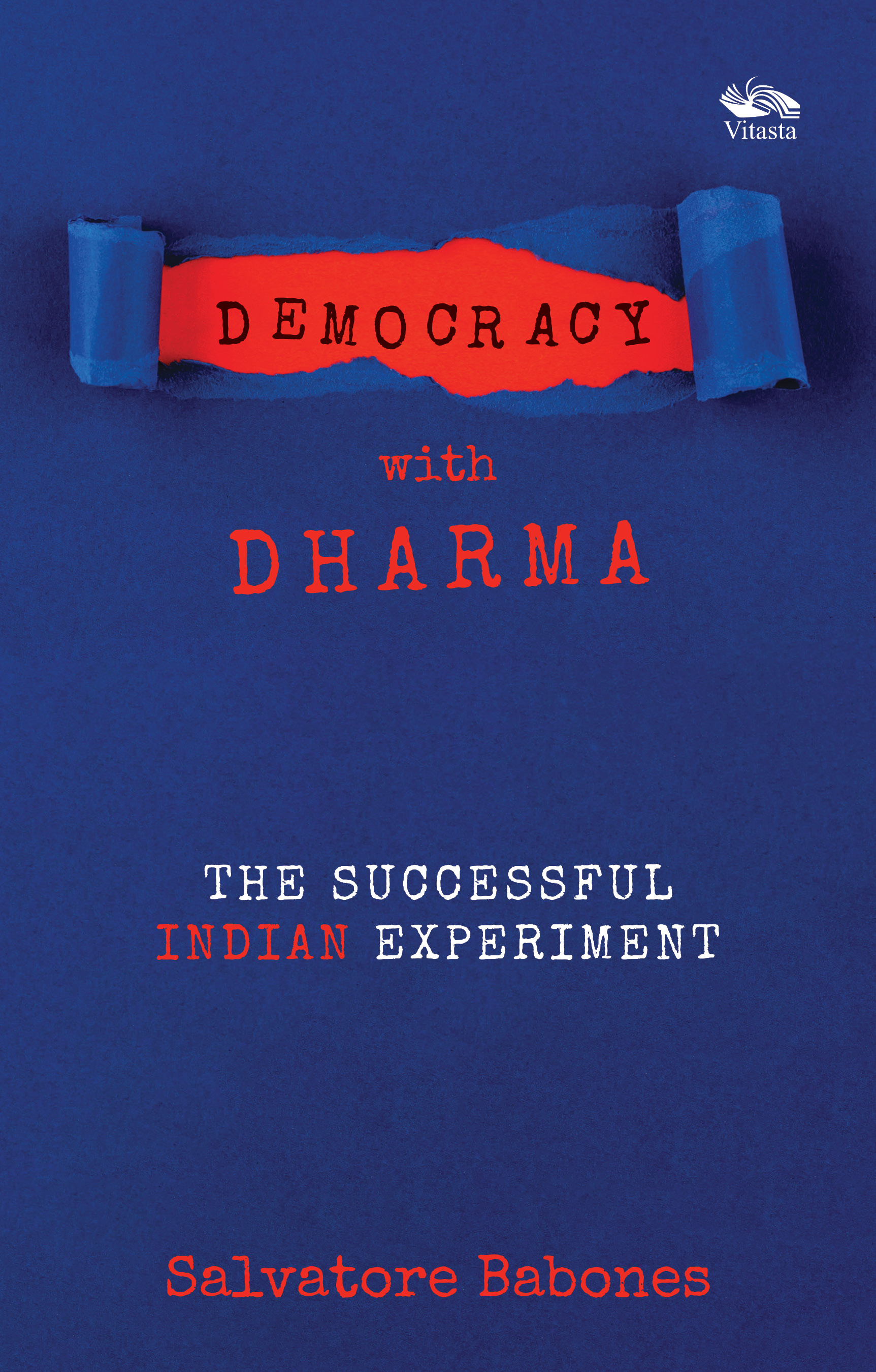 Democracy with Dharma: The Successful Indian Experiment 