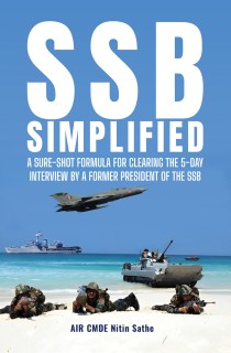 SSB SIMPLIFIED A Sure-shot Formula for Clearing the 5-day Interview by a Former President of the SSB 