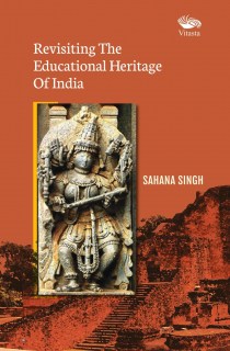 Revisiting The Educational Heritage Of India